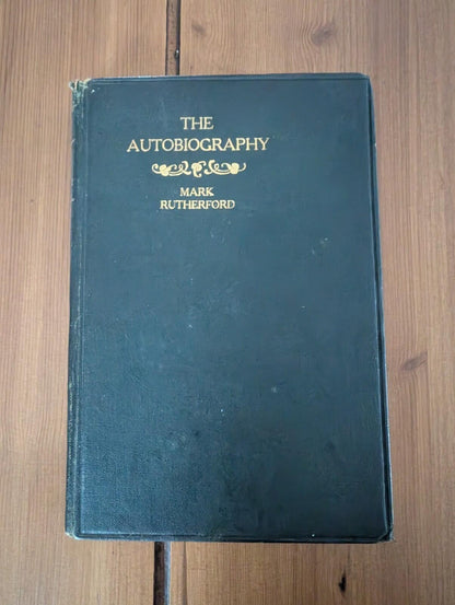 The Autobiography by Mark Rutherford, 11th Edition, The Works of Mark Rutherford