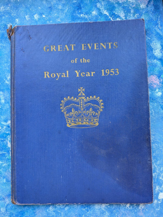 Great Events of the Royal Year 1953 - Commemorative Photo Book