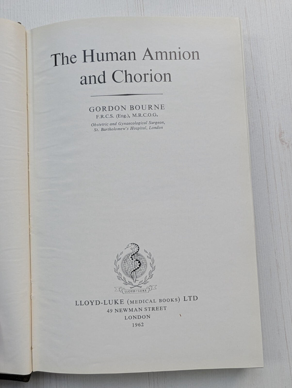 The Human Amnion and Chorion by Gordon L. Bourne - 1962 - Lloyd-Luke Ltd