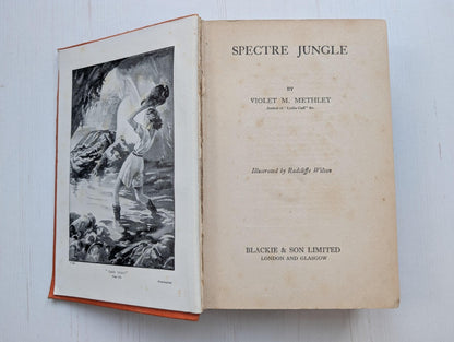 Spectre Jungle by Violet M. Methley - 1940 - Blackie & Son Ltd