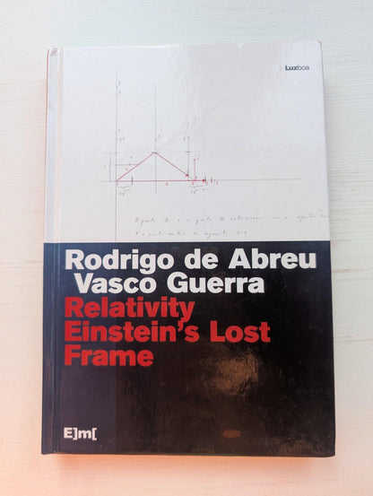 Relativity: Einstein's Lost Frame - Rodrigo de Abreu/Vasco Guerra - Signed, 2005
