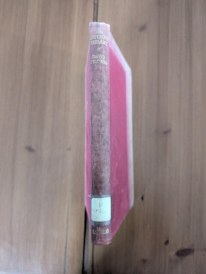 The Emperor's Servant by David Pilgrim - 1946 - Macmillan & Co Ltd