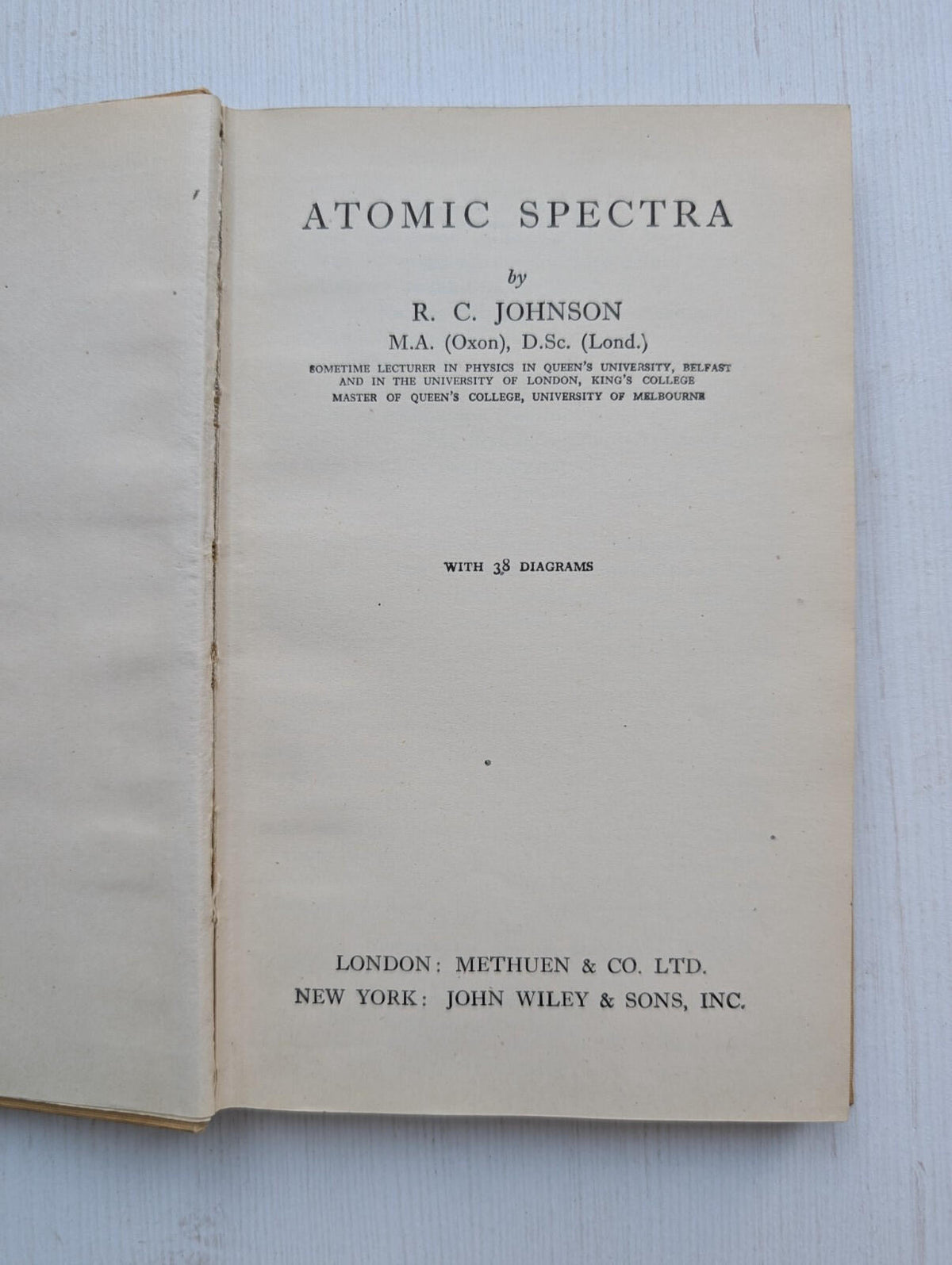 Atomic Spectra by R.C. Johnson - 1952 - Methuen & Co. Ltd