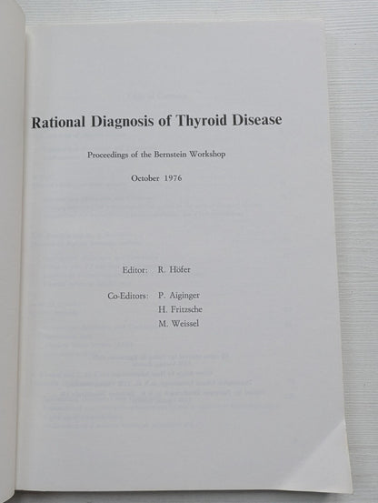 Rational Diagnosis of Thyroid Disease: A Current Concept - R. Hofer - 1977