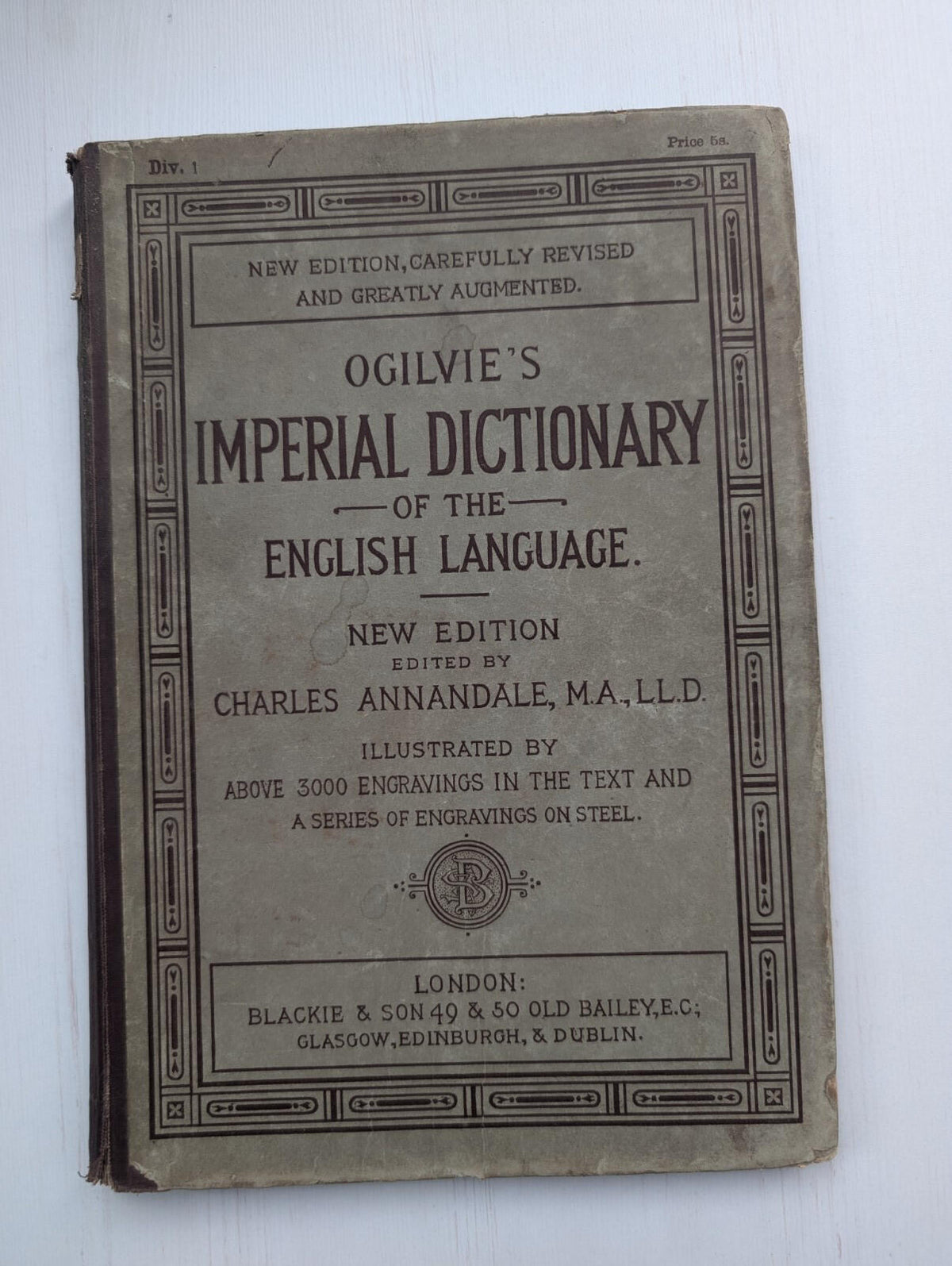 Ogilvie's Imperial Dictionary of The English Language Div. 1 - 1880's Approx