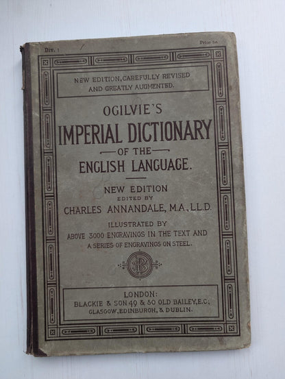Ogilvie's Imperial Dictionary of The English Language Div. 1 - 1880's Approx