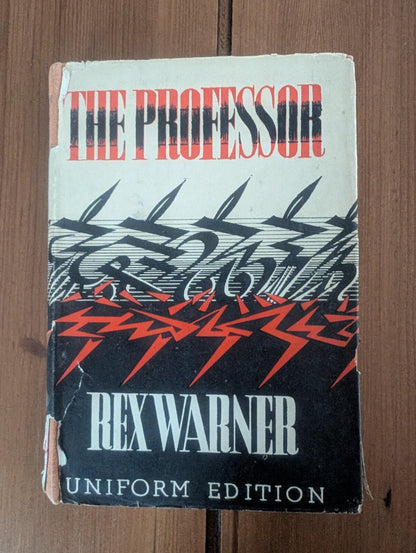 The Professor by Rex Warner - Uniform Edition - 1946 - John Lane The Bodley Head