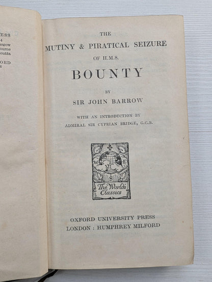 The Mutiny & Piratical Seizure of H.M.S Bounty by Sir John Barrow - 1935