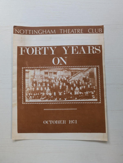 Nottingham Theatre Club - Forty Years On - October 1971 Programme