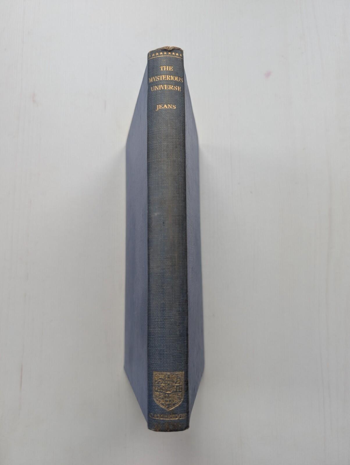 The Mysterious Universe by Sir James Jeans - 1931 - Cambridge University Press