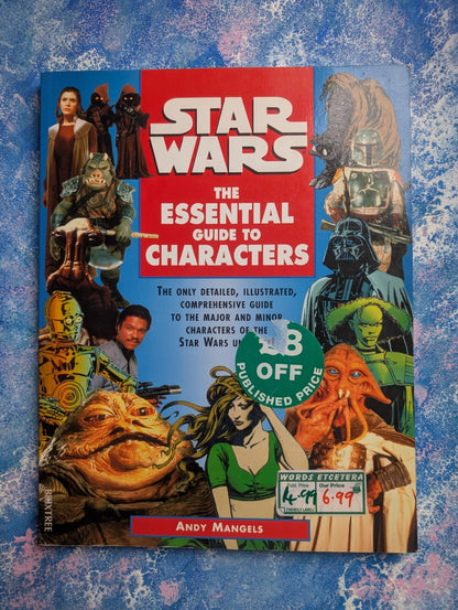 Star Wars: The Essential Guide To Characters by Andy Mangels - 1995 - Boxtree
