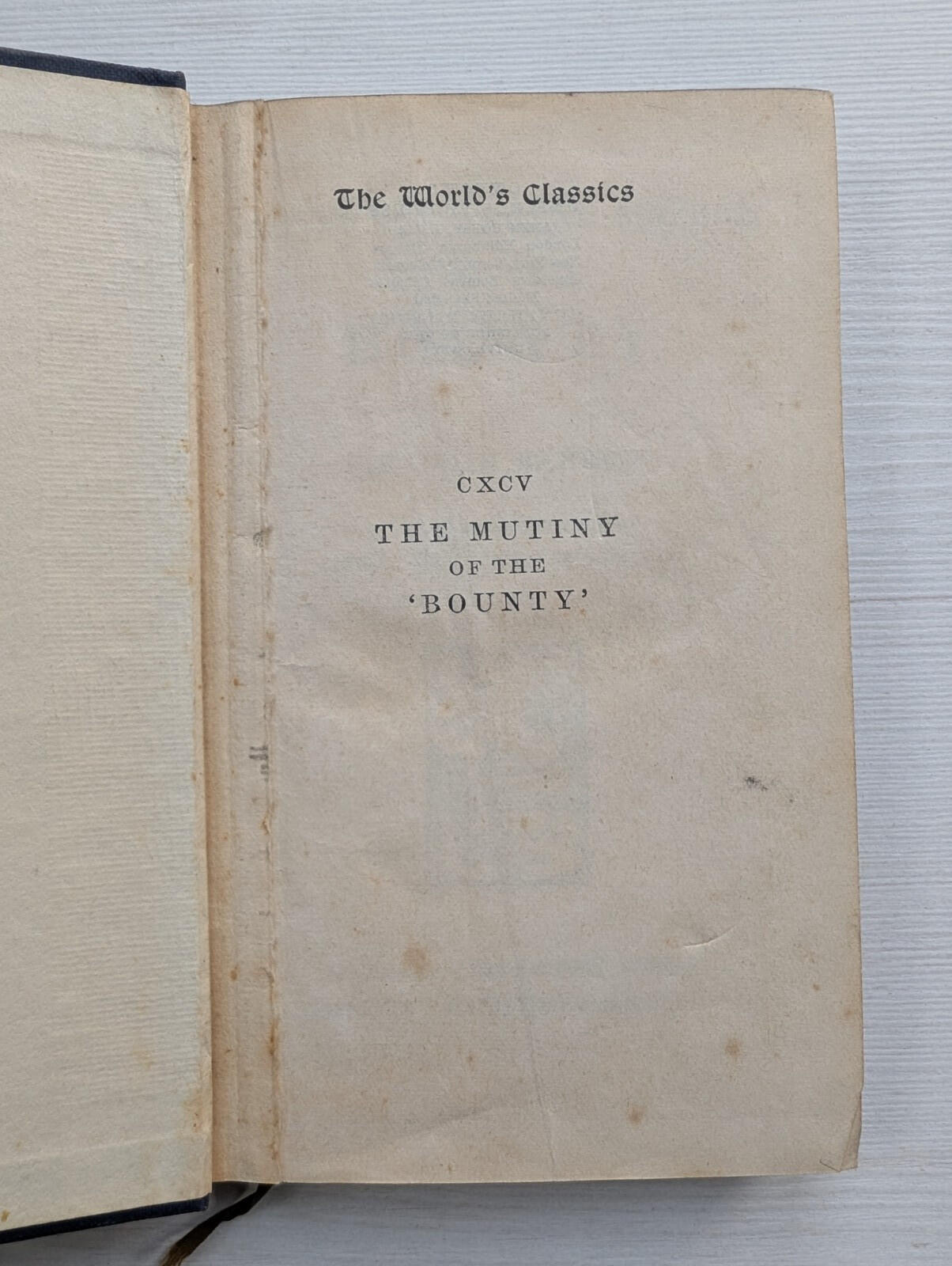 The Mutiny & Piratical Seizure of H.M.S Bounty by Sir John Barrow - 1935