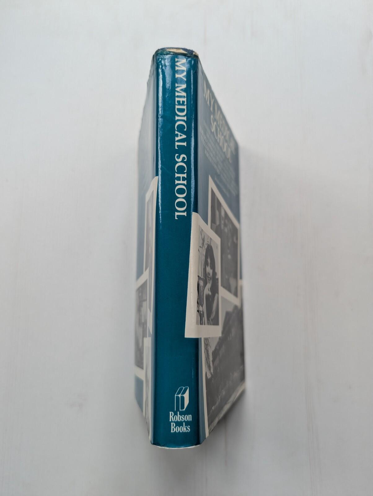 My Medical School - 1978 - Robson Books