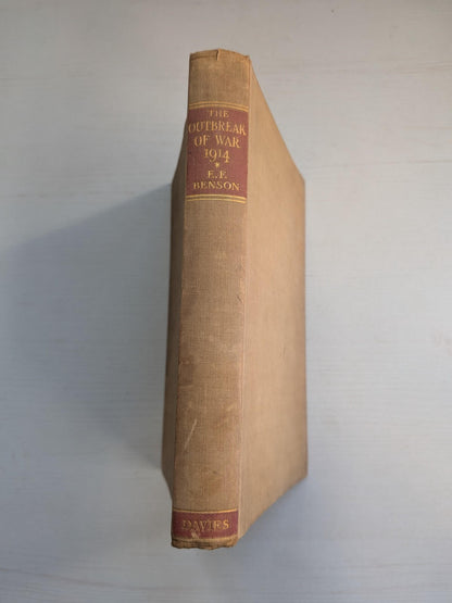 The Outbreak of War, 1914 by E.F. Benson - 1st Edition - 1933 - Peter Davies Ltd