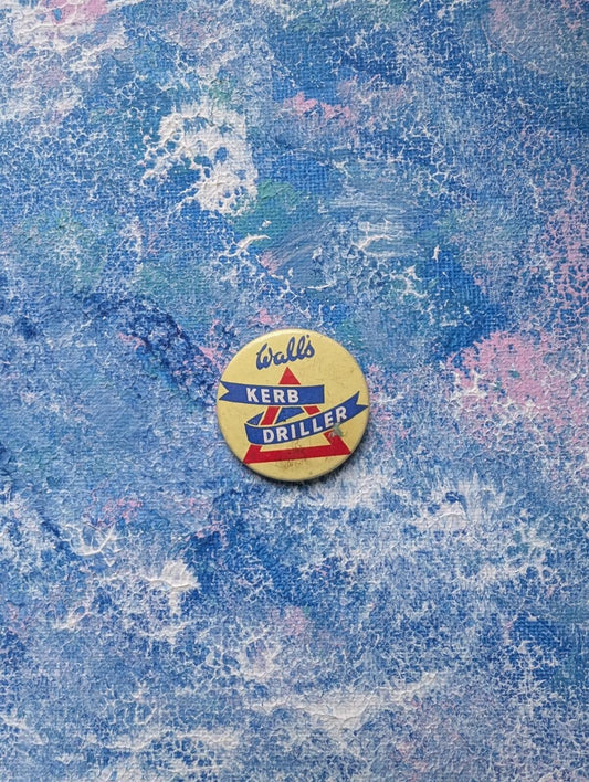 Vintage Walls Ice Cream Kerb Driller Badge - 1960s