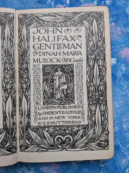 John Halifax Gentleman by Dinah Maria Mulock - 1910 - J.M. Dent & Sons Ltd