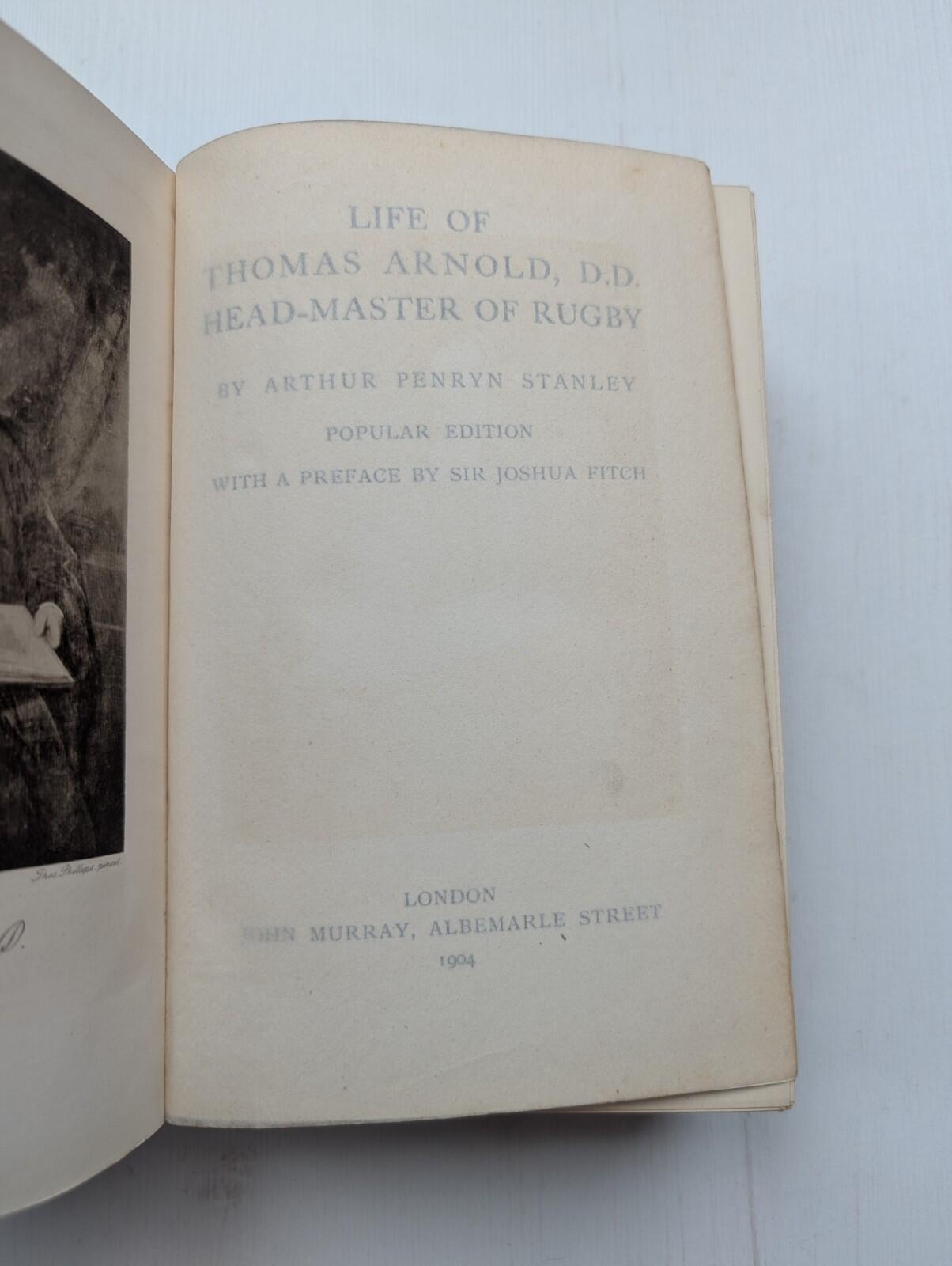 Life of Thomas Arnold, D.D. Headmaster of Rugby by Arthur Penryn Stanley - 1904