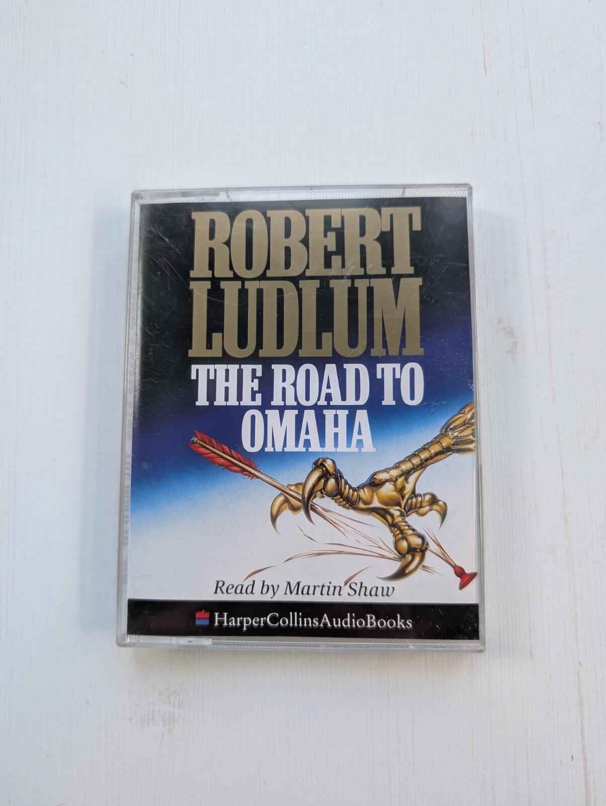 The Road To Omaha by Robert Ludlum - 1992 - Audiobook Cassette Tape x2