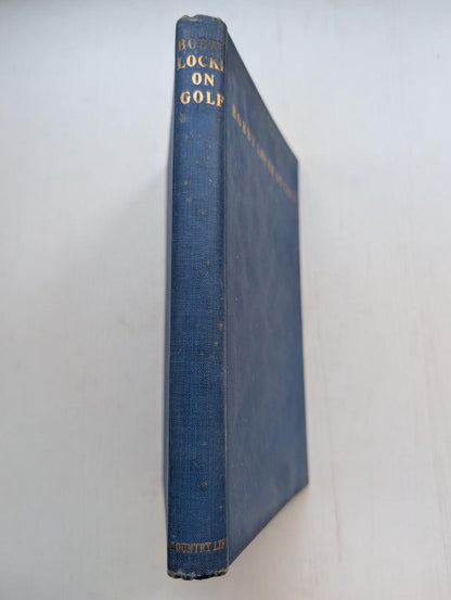 Bobby Locke On Golf - First Edition - 1953 - Country Life Limited