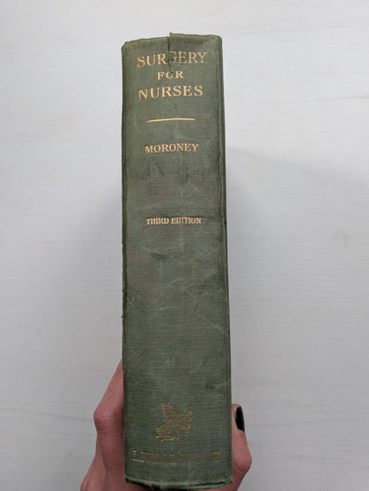 Surgery For Nurses by James Moroney - 1955 - E&S Livingstone Ltd