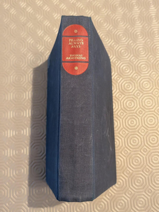 Pilling Always Pays by Thomas Armstrong - 1956 - Companion Book Club
