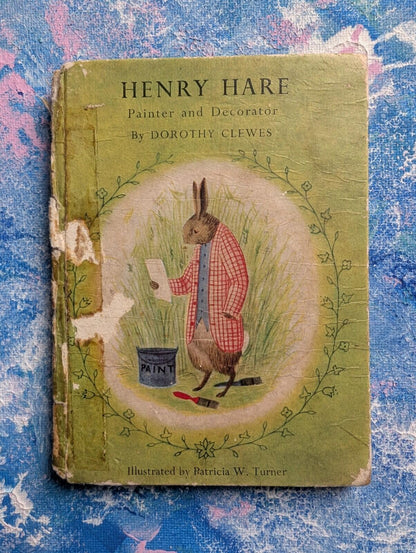 Henry Hare: Painter and Decorator by Dorothy Clewes/Patricia W. Turner - 1951