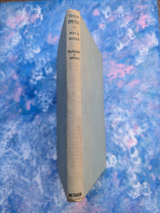 Trigonometry Part II by T.M. MacRobert/William Arthur - 1950 - Methuen & Co