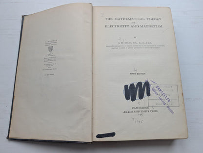 The Mathematical Theory of Electricity and Magnetism by J.H. Jeans - 1927