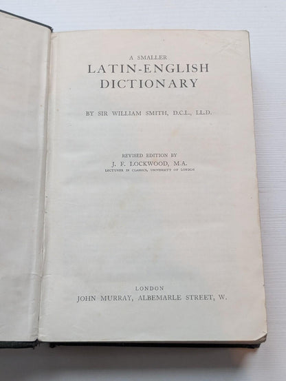 A Smaller Latin-English Dictionary - Sir William Smith - 3rd Edition - 1933