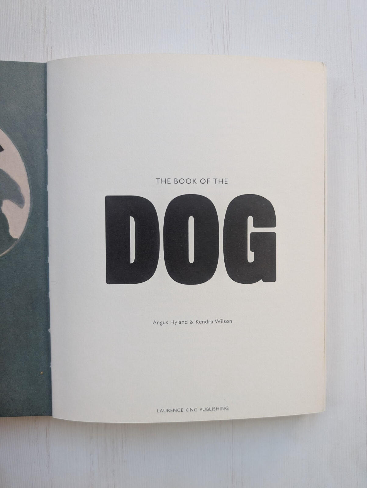 The Book of The Dog by Angus Hyland and Kendra WIlson - 2016 - Laurence King