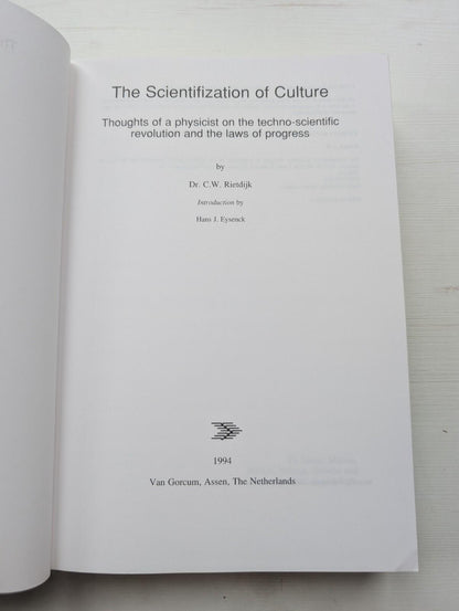 The Scientifization of Culture by C.W. Rietdijk - 1994 - Van Gorcum