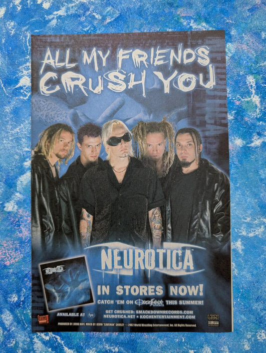 Neurotica Band All My Friends Crush You/Ozzfest 2002 Advert - See Details