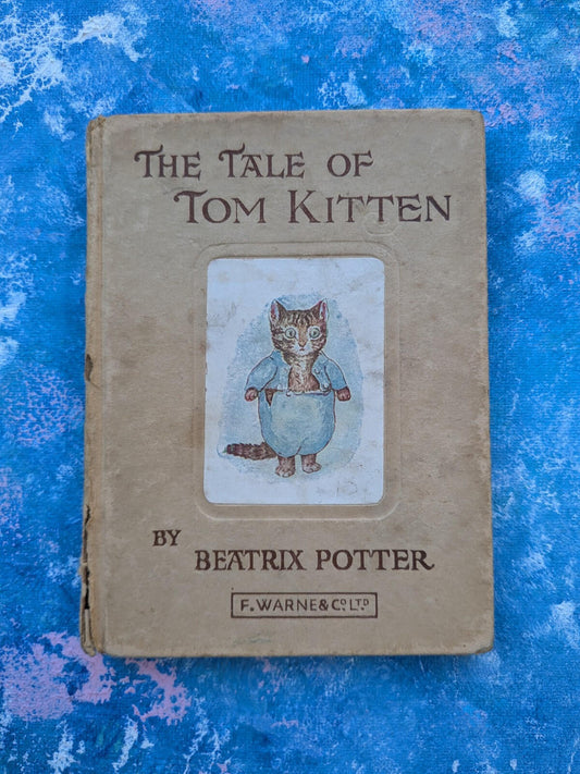 The Tale Of Tom Kitten - Beatrix Potter, Frederick Warne & Co Ltd Early Hardback