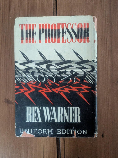 The Professor by Rex Warner - Uniform Edition - 1946 - John Lane The Bodley Head