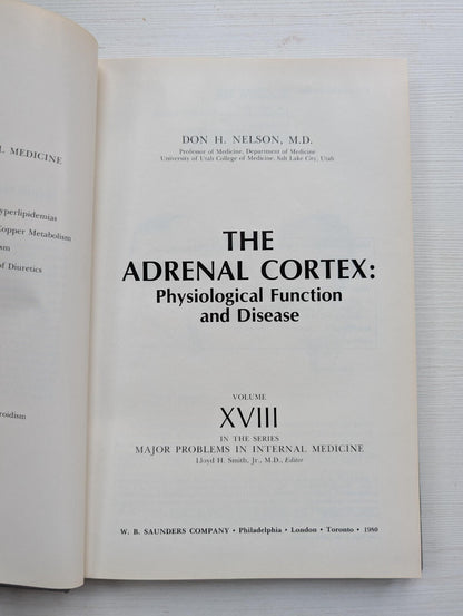 The Adrenal Cortex: Physiological Function and Disease by Don H. Nelson - 1980